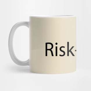 Risk-taker typography design Mug